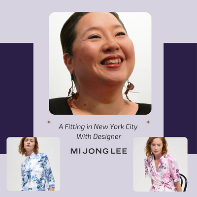 A Fitting in New York with Mi Jong Lee